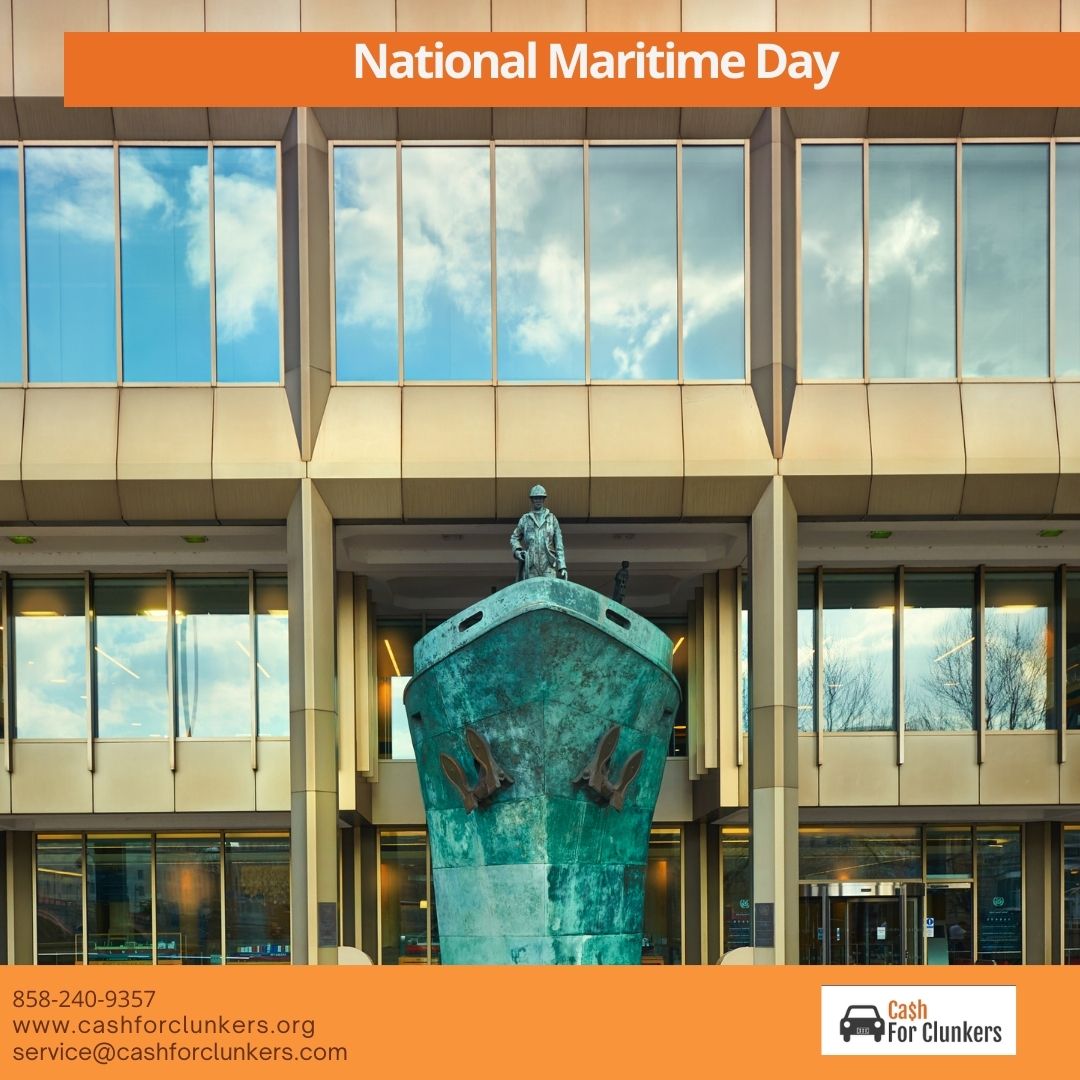 National Maritime Day is a holiday that both honors and celebrates the Merchant Marine.#NewOrUsed #UnwantedCars #JunkCars #FreeTow #CashforClunkers #NationalMaritimeDay