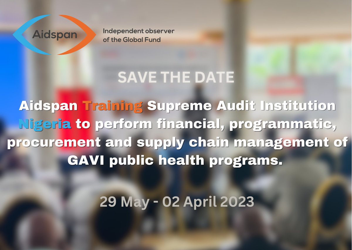 📢Save the Date!!

#Aidspan will be training <a href="/OAuGF/">OAuGF, SAI Nigeria</a> #Nigeria 🇳🇬to perform financial,  programmatic procurement and supply chain management of <a href="/gavi/">Gavi, the Vaccine Alliance</a> public #health programs📝