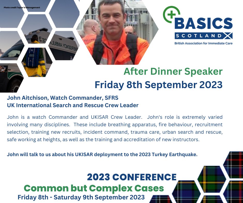 We are delighted to announce our Friday evening after dinner speaker John Aitchison, Watch Commander, SFRS. John will talk to us about his UKISAR deployment to the 2023 Turkey Earthquake. Take advantage of the last 2 weeks of our early bird discount basicsscotland.org.uk/conferences/
