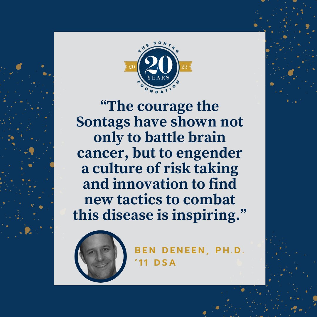 “The courage the Sontags have shown not only to battle brain cancer, but to engender a culture of risk taking and innovation to find new tactics to combat this disease is inspiring.” - Ben Deneen, PH.D. and 2011 DSA Alumni.

#GrayMay #braintumor #braintumorawareness