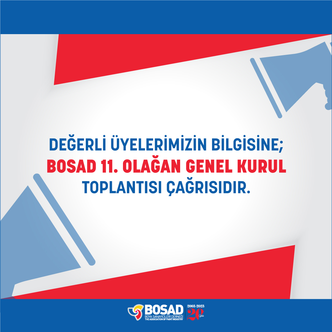 bosad_tr's tweet photo. 📢 Değerli üyelerimizin dikkatine!

Boya Sanayicileri Derneği 11. Ola��an Genel Kurulu ikinci toplantısı: 

📍30  Mayıs 2023 Salı Günü 10.30'da TİM Dış Ticaret Kompleksi Konferans  Salonu'nda (Yeni Bosna Merkez Mah. Sanayi Cad. 34197  Bahçelievler/İstanbul) gerçekleştirilecektir. https://t.co/xWFt5wk1LH