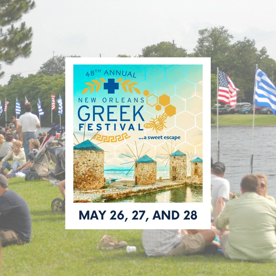 The Holy Trinity Greek Orthodox Cathedral will host its 48th Annual Greek Festival from May 26-28, offering a taste of Greece along Bayou St. John. The festival will feature homemade Greek food, cultural displays, traditional dances, and activities for all ages!