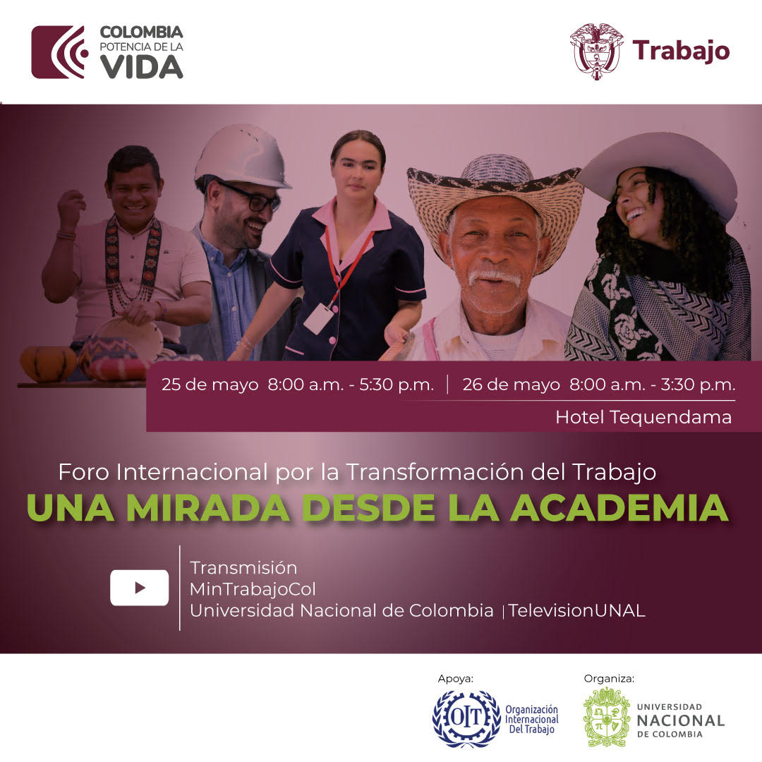 CienpolUNAL's tweet photo. Foro Internacional por la transformación del trabajo, "Una mirada desde la academia"
26 de mayo de (8am a 3:30 pm)
Para participar  inscríbase en: https://t.co/mVIxpVDmpm
Consulta  en: https://t.co/soK7a0hluh
Transmisión :  YouTube :  @MinTrabajoCol y @TelevisionUNAL https://t.co/ukPezDMvCq