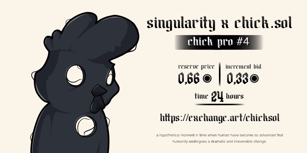 <a href="/singularity_66/">𝖘𝖎𝖓𝖌𝖚𝖑𝖆𝖗𝖎𝖙𝖞 𝟔𝟔</a> x <a href="/Chick_soll/">Chick.Sol • Auction Live</a> 

Reserve 0.66 ◎ 
Tick 0.33 ◎ 
Duration 24hours

First 5 bidders will receive artdrop “Born to be King” Banner by Singularity.

Place bid here:
exchange.art/single/5QwqorJ…

Check full preview on the comment 🐔