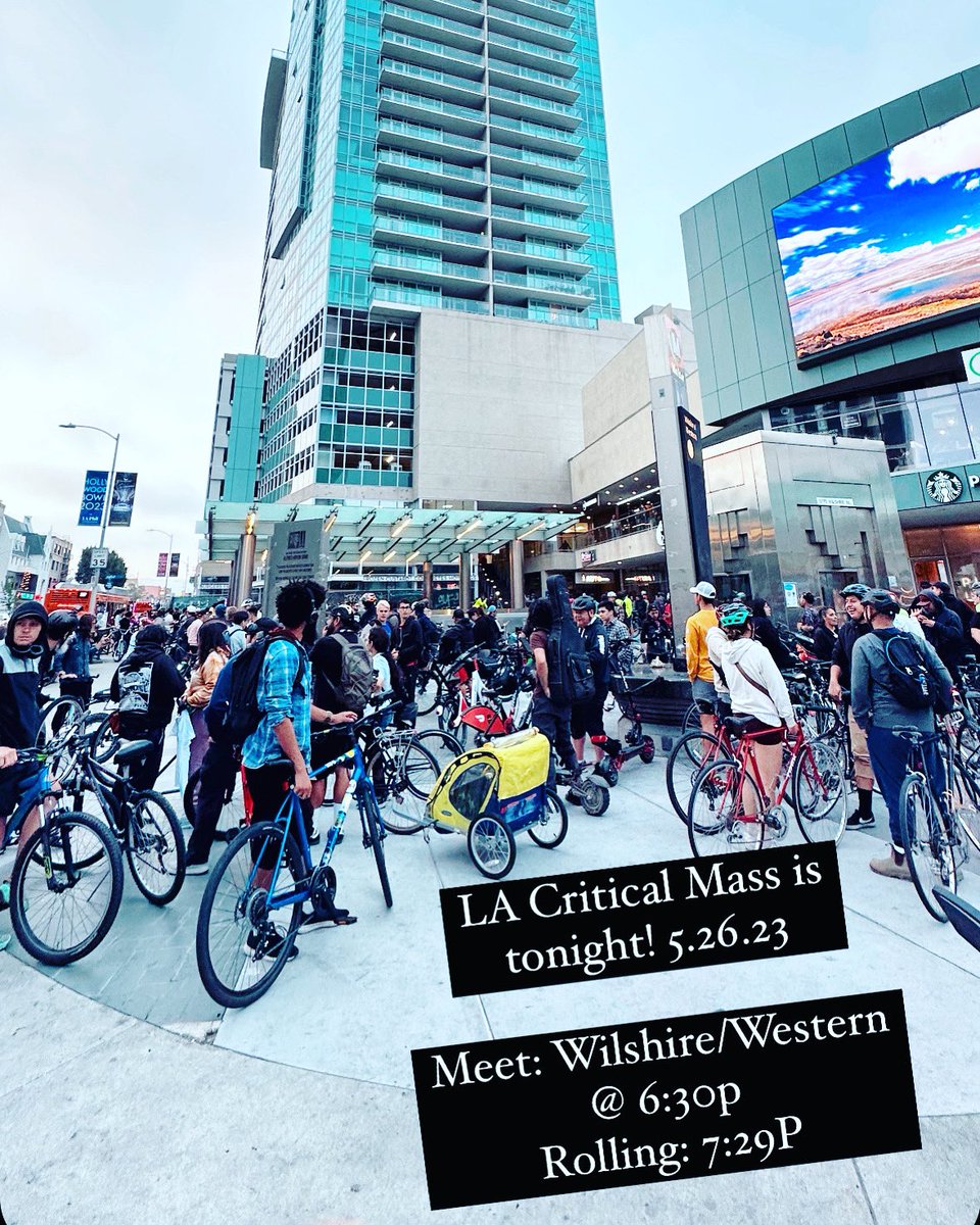 LA Critical Mass is tonight! 5.26.23

Meet: Wilshire/Western @ 6:30p
Rolling: 7:29P

Essentials: snacks, lights, tools/spare tubes, good vibes😎

@lacriticalmass 
#bikela #lacriticalmass #criticalmassla #criticalmass #losangeles #ktown #dtla #ciclavia #hollywood #westla #eastlos