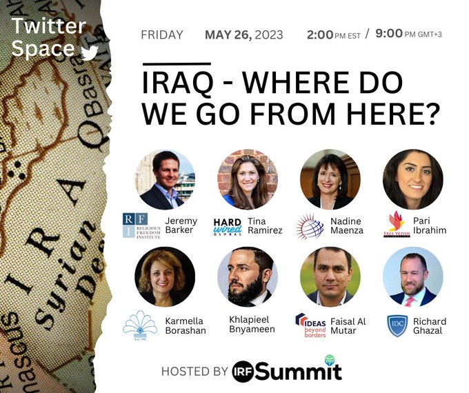 Please join Twitter Spaces TODAY at 2pm ET to talk about #ReligiousFreedom in #Iraq hosted by @peterburns_1861 & @IRFSummit.

Honored to join @jaybark7, @TinaRamirezVA, Pari Ibrahim @Free_Yezidi, @Borash2Karmella, @Khlapieel, @faisalalmutar & @richghazal. twitter.com/i/spaces/1zqJV…