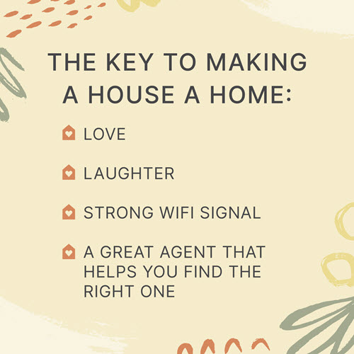 The key to making a house a home: