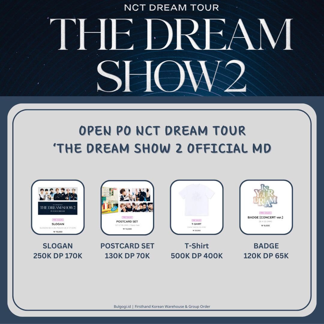 🌙 OPEN PO NCT Dream Tour ‘The Dream Show 2’ Official MD 🌙

⏰ Close PO - 5 Juni Jam 20.00

✅ Bersih INA
❌ Packing
💳 BCA/Spay/Dana
🏠 Surabaya