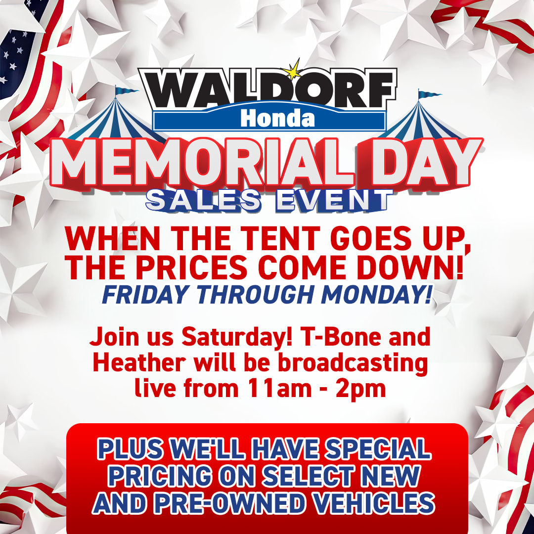 Don't miss Waldorf Honda's Memorial Day Sales Event! Special pricing on select new and preowned vehicles Friday-Monday. Join us Saturday for a live broadcast with Tbone and Heather from 11 am - 2 pm! 🚗💨 #MemorialDaySales #SpecialPricing