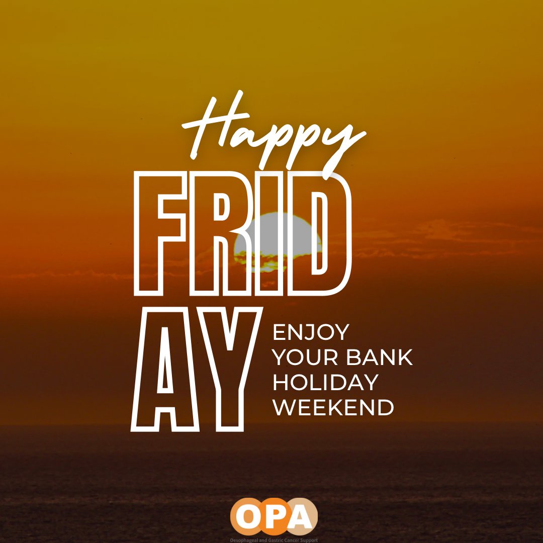 Enjoy your bank holiday weekend! 

#opa #cancer #charity #OesophagealCancer #GastricCancer #support #help #advice #awareness #AcidReflux #GORD #donate #OesophagealCancerAwareness #GastricCancerAwareness #AcidRefluxAwareness