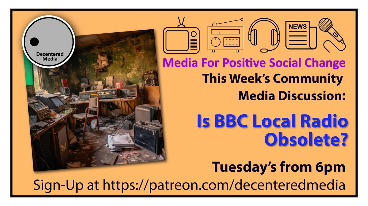 decenteredmedia's tweet photo. Is BBC Local Radio Obsolete? Join our discussion on Tuesday as we consider what we can learn from #communitymedia that will prepare us for the #decentralised and #postinstitutional media world. There is life beyond @bbc so how can we get ready for it? https://t.co/gbOEx2Kqjp https://t.co/FwO2NmxqwY