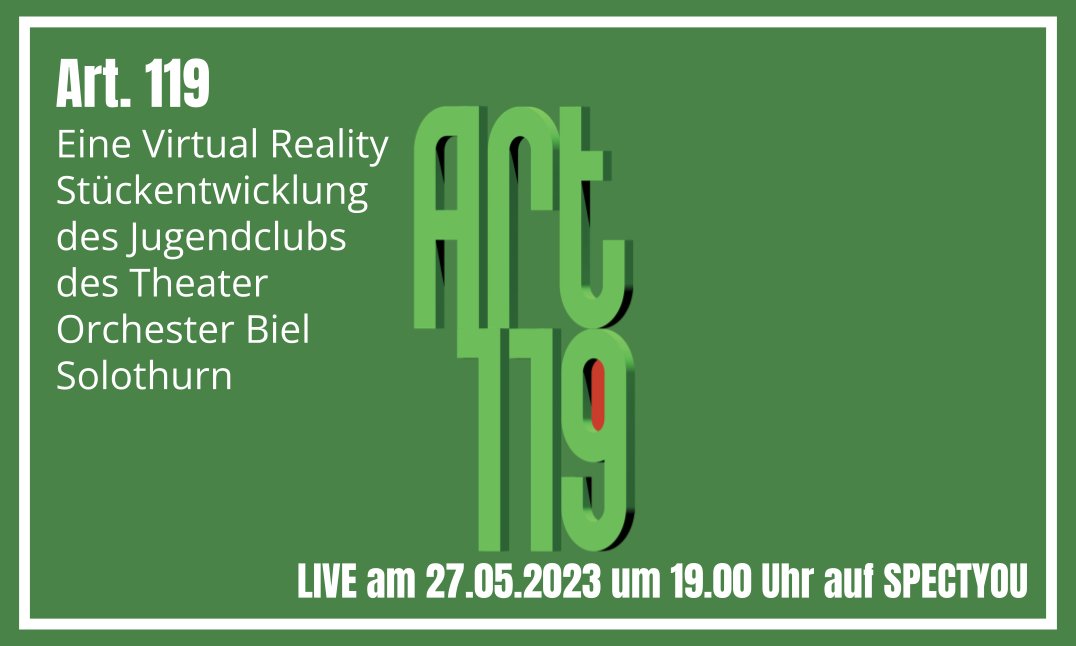 Art. 119 
JTS THEATERCLUBS U26
27.05.23 / 19:00 Uhr 
LIVE auf SPECTYOU 

«Art. 119» thematisiert den steinigen Weg zur straffreien Abtreibung in der Schweiz. Ein Hybridformat aus Virtual Reality und Livespiel.

To stream: spectyou.com/de/video/art-1…

#FreieAbtreibung #Art119