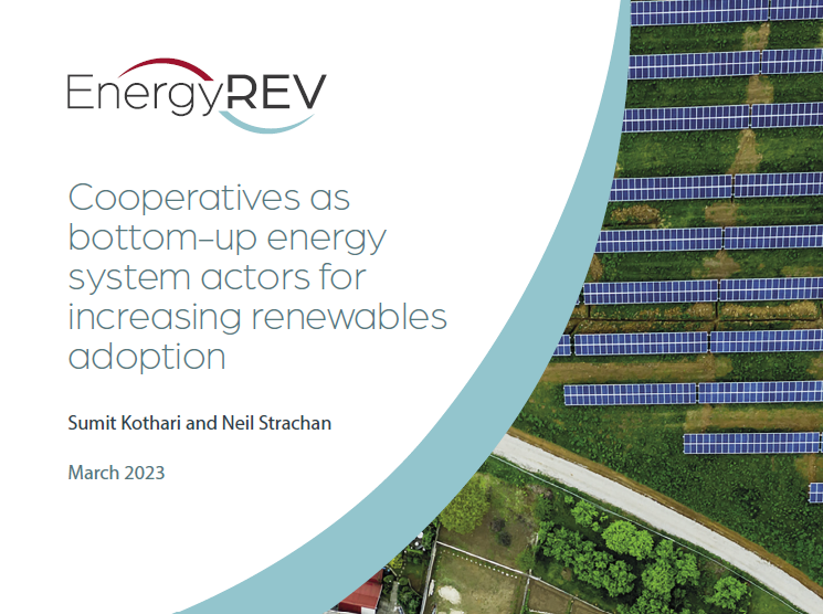 REPORT RELEASE @EnergyREV_UK - Cooperatives as bottom-up energy system actors for increasing renewables adoption Sumit Kothari and Neil Strachan energyrev.org.uk/outputs/insigh…