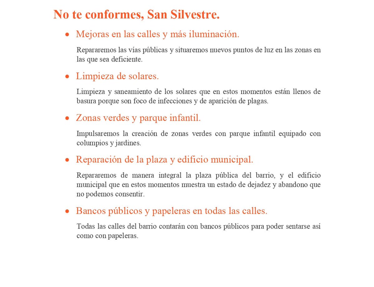 👉 NO TE CONFORMES, SAN SILVESTRE
💡 Más iluminación y mejoras en todas las calles.
🦟 Limpiaremos todos los solares que son foco de plagas (y los demás, también).
🌳 Habrá zonas verdes y un parque infantil.
👷 Repararemos la plaza y el edificio municipal.
