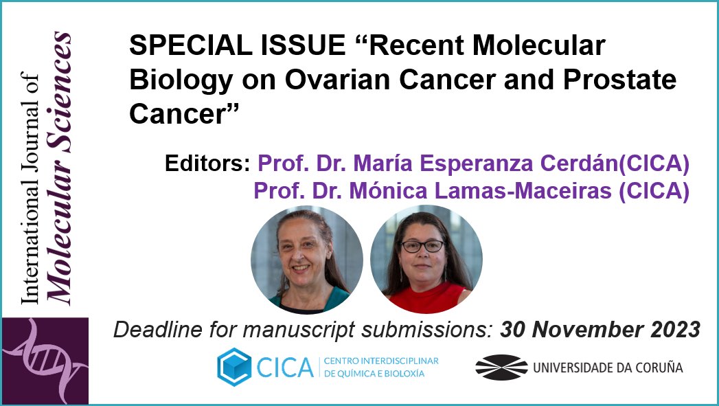 CICAUDC's tweet photo. Nuestras compañeras María Esperanza Cerdán y Mónica Lamas-Maceiras de grupo #Exprela serán las nuevas editoras invitadas para el Special Issue "Recent Molecular Biology on Ovarian Cancer and Prostate Cancer".
Deadline 30 November 2023
https://t.co/P3dGsZe9gQ https://t.co/UWq5eswG2x