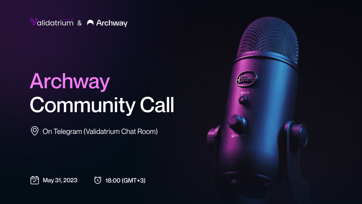 📢 Exciting news! We promised a significant announcement, and here it is: 

Join us for the @archwayHQ project's Community Call on May 31st at 18:00 (GMT+3) in the Validatrium Chat Room on Telegram. 

Don't miss out on the latest updates! 

#ArchwayProject #CommunityCall…