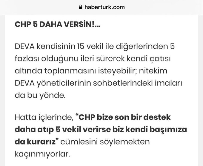 Muharrem Sarıkaya, CHP listelerinden Meclis'te 15 sandalye sahibi olan DEVA Partisi yöneticilerinin, grup kurulması amacıyla, "CHP bize son bir destek daha atıp 5 vekil verirse biz kendi başımıza da kurarız" dediğini yazdı.
