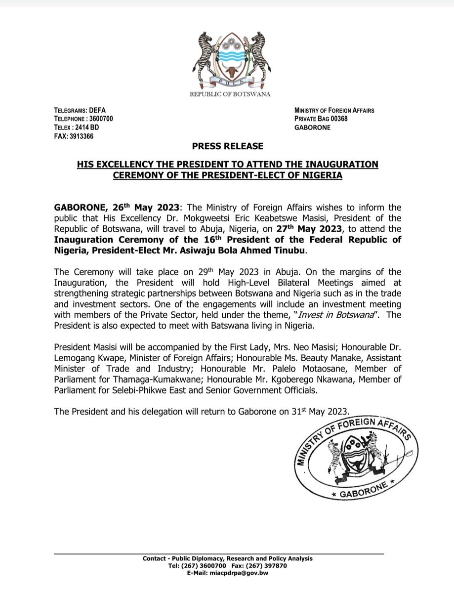 BWGovernment's tweet photo. PRESS RELEASE 

HIS EXCELLENCY THE PRESIDENT TO ATTEND THE INAUGURATION CEREMONY OF THE PRESIDENT-ELECT OF NIGERIA https://t.co/28uHN7DPSh
