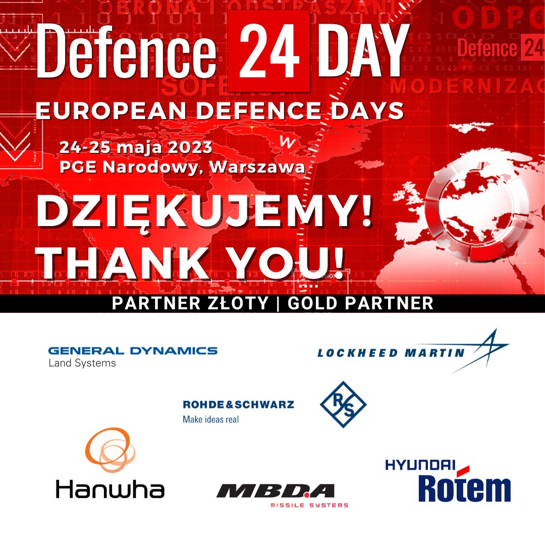 Defence24Days's tweet photo. Dziękujemy! | Thank you!
@GD_LandSystems @LockheedMartin @RohdeSchwarz @HMGnewsroom @byMBDAPolska #Hanwha
#Defence24Day #D24Day #EuropeanDefenceDays #defenceindustry #security https://t.co/ev4ZOvgaqb