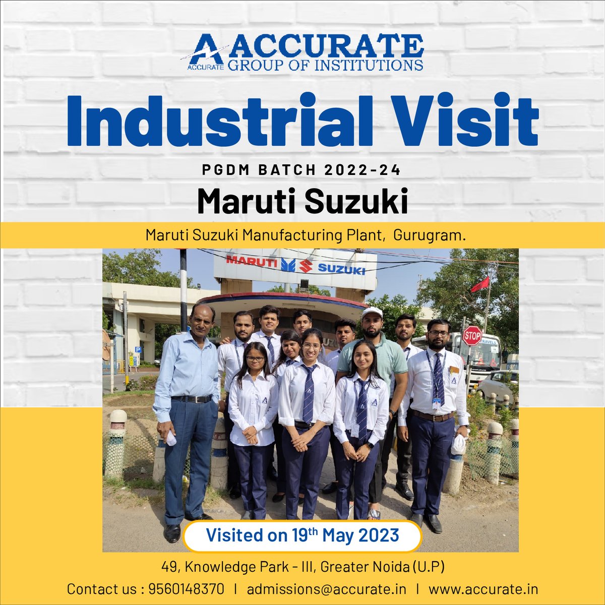 On May 19, 2023, the PGDM Batch 2022-24 students of Accurate Institute of Management and Technology embarked on an educational trip to the Maruti Suzuki Manufacturing Plant.

@Maruti_Corp

#PGDM #PGDMInstitute #PGDMBestCollege #MBAAdmission #IndustrialTrip #MarutiSuzuki