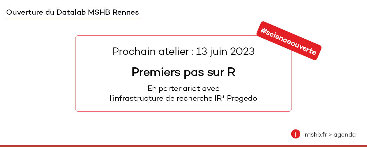 📢 Datalabs MSHB #scienceouverte <a href="/progedo/">Progedo</a> <a href="/Huma_Num/">Huma-Num</a> 
Inscriptions ouvertes
📅 13/06 : Atelier « Premiers pas sur R » 
 👉accompagner à l’ouverture des données de recherche en #SHS
👥Doctorants &amp; chercheur·ses en SHS 

➡mshb.fr/atelier-datala…