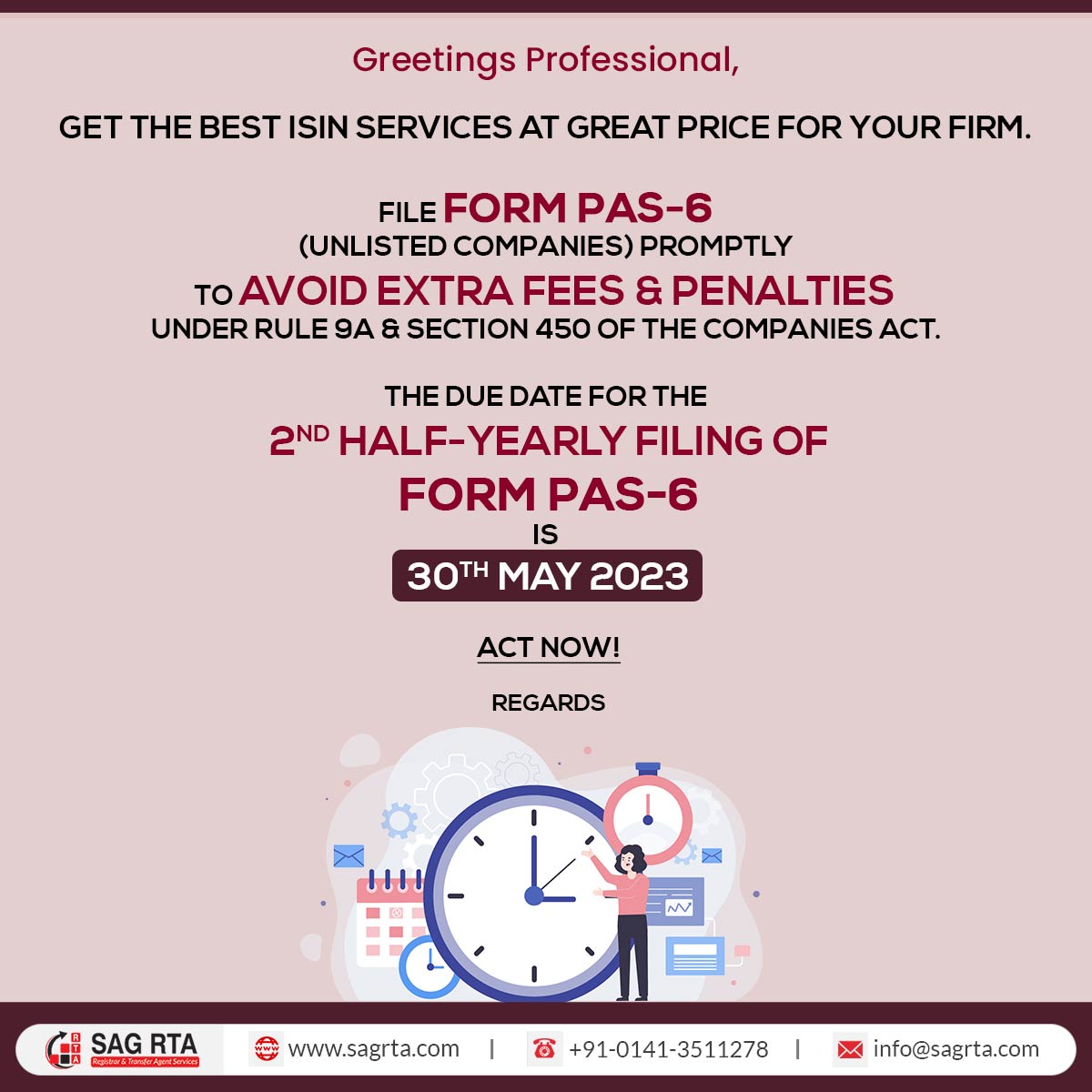 sag_rta's tweet image. Hurry up!
The last due date for the 2nd half-yearly filing of Form PAS-6 is May 30, 2023.
Get more: bit.ly/3UwkjF9
#formpas6 #pas6 #duedate #Filing #rta #RTAservices #rtaform