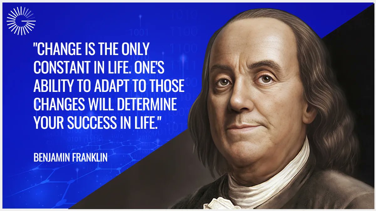 Change is the only constant in Life. One's ability to adapt to those changes will determine your success in life.

- Benjamin Franklin

#change #benjaminfranklin #gyanconsulting #quote #innovation #DigitalTransformation