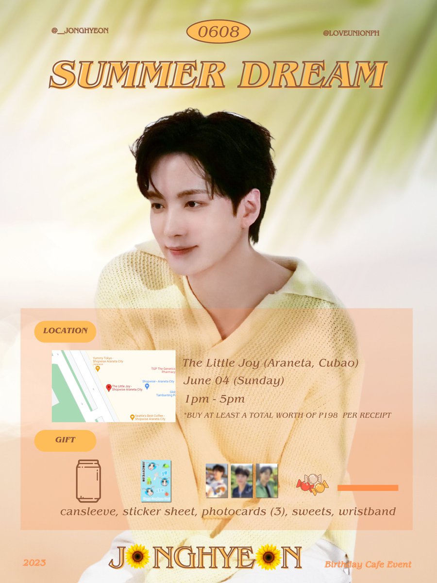 LOVEUNIONPH's tweet photo. 🌞𝙎𝙐𝙈𝙈𝙀𝙍 𝘿𝙍𝙀𝘼𝙈:
🌻𝟐𝟎𝟐𝟑 𝐉𝐨𝐧𝐠𝐡𝐲𝐞𝐨𝐧 𝐁𝐢𝐫𝐭𝐡𝐝𝐚𝐲 𝐂𝐚𝐟𝐞 𝐄𝐯𝐞𝐧𝐭🌻

📍 The Little Joy (Araneta, Cubao)
🗓️ June 04, 2023 (Sunday)
🕰️ 1PM - 5PM

See you PH LOVEs and &amp;Us 
*Limited quantities only ♥️

#KimJonghyeon #김종현 @em_jonghyeon https://t.co/dstITyFK3F