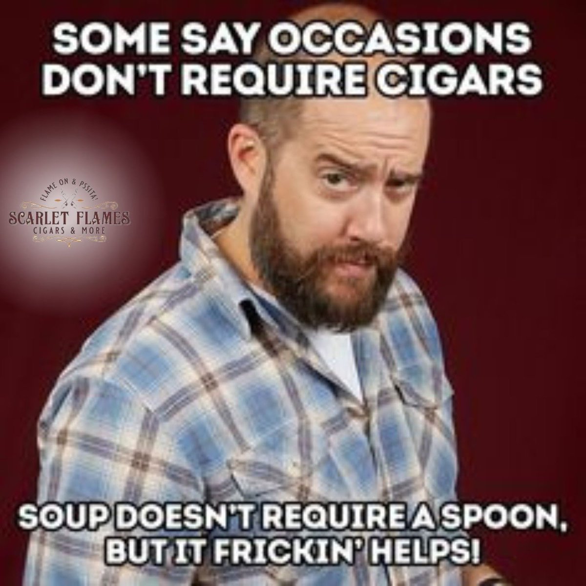 It can help! Right?
.
#scarletflamescigarsandmore #cigars #humidors #cigar #humidor #cigarlife #cigarsociety #cigaroftheday #cigarlover #cigarsmoker #cigarlifestyle #cigarworld