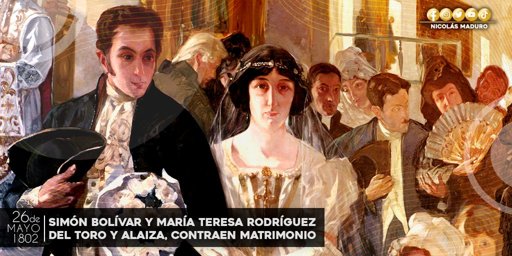 NicolasMaduro's tweet photo. Nuestro Libertador Simón Bolívar vivió intensamente cada etapa de su existencia; siendo muy joven se enamoró y se casó un día como hoy, hace 221 años, con María Teresa Rodríguez del Toro y Alaiza, la que fue el gran amor de su vida, su primera y única esposa. https://t.co/Yf5quY9LSa