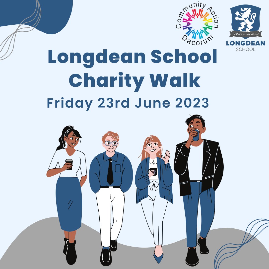 Our charity walk will be taking place on Friday 23rd June 2023. We will be raising money for CAD - Community Action Dacorum. To celebrate the year in which we saw the coronation of King Charles III, our theme is red, white & blue! #longdeanschool #chairtywalk #kingscoronation