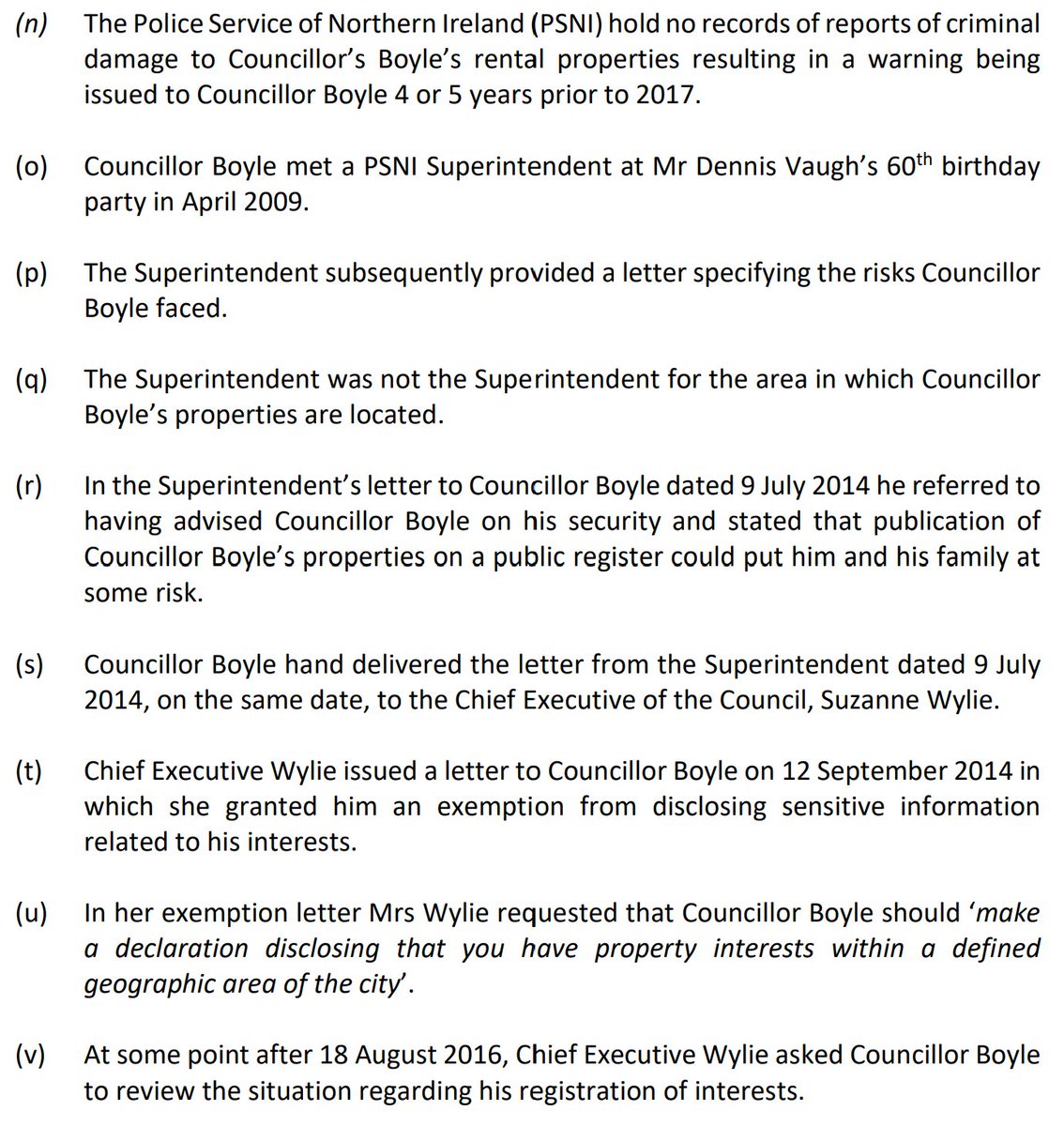 SDLP councillor and landlord Declan Boyle receives a letter from a PSNI Superintendent he met at a birthday party saying he doesn't have to declare his property interests. (July 2014)

In 2022, Boyle was censured by the NI Local Government Commissioner for Standards.