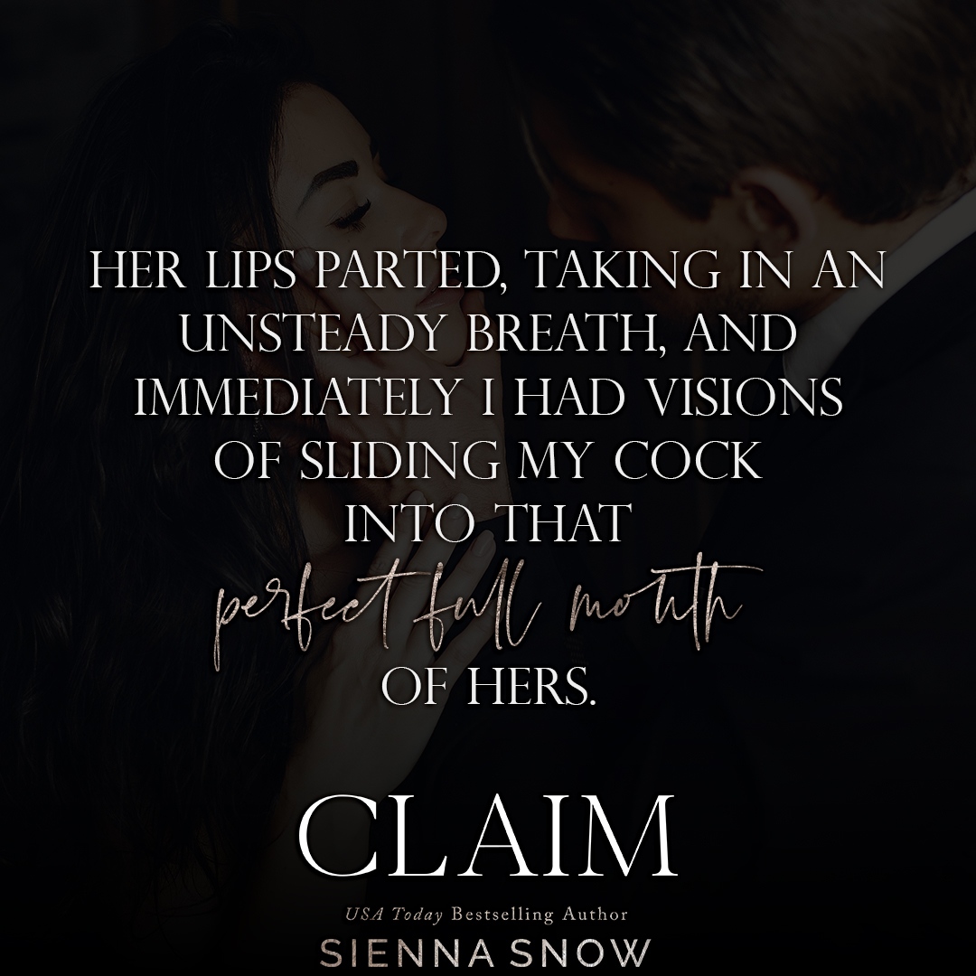 Her lips parted, taking in an unsteady breath, and immediately I had visions of sliding my c*ck into that perfect full mouth of hers.

🔥 𝐂𝐋𝐀𝐈𝐌 𝐈𝐒 𝐋𝐈𝐕𝐄! 🔥⁠
⁠
#oneclick: geni.us/ClaimSiennaSnow⁠
⁠
#siennasnow #siennasnowbooks #midnightdynasty #violentdelights