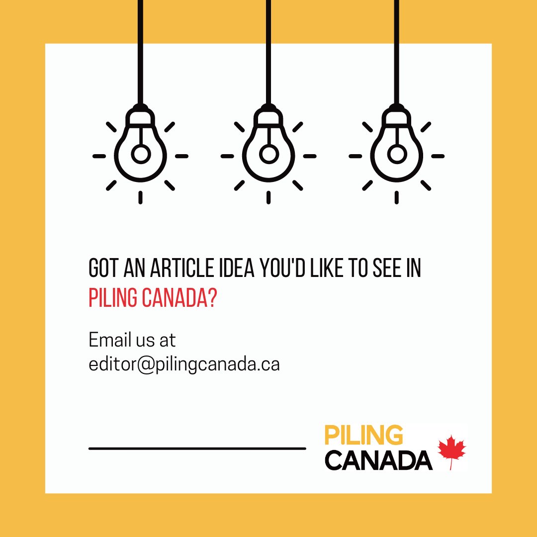 Would you like to contribute to our editorial? We love to hear your ideas!

Email us today at editor@pilingcanada.ca if you have a topic you'd like to see in our magazine!

#DeepFoundations #ConstructionLife #StructuralEngineering #FoundationEngineering #ConstructionNews