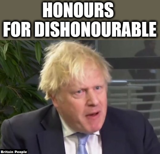 Britain_People's tweet image. HONOURS: DISHONOURABLE

🔴Rishi Sunak under pressure to CANCEL Boris Johnson’s honours list

Critics say it's wrong for Johnson to send friends to Lords while he's under police investigation over Partygate.

👉RETWEET if you want these honours cancelled.