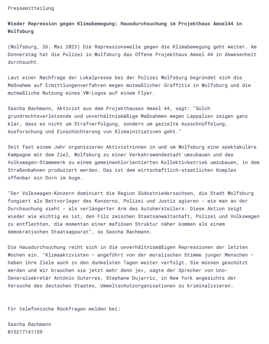 Peng's tweet image. 🚨HAUSDURCHSUCHUNG bei der Klimainitiative des offenen Projekthauses Amsel44 in Wolfsburg. Vorwand ist die Nutzung des VW-Logos auf einem Flyer und Graffitis, der Grund ist die staatliche Kriminalisierung von Gruppen, die sich für Umweltschutz einsetzen. 

Ihre Pressemitteilung: