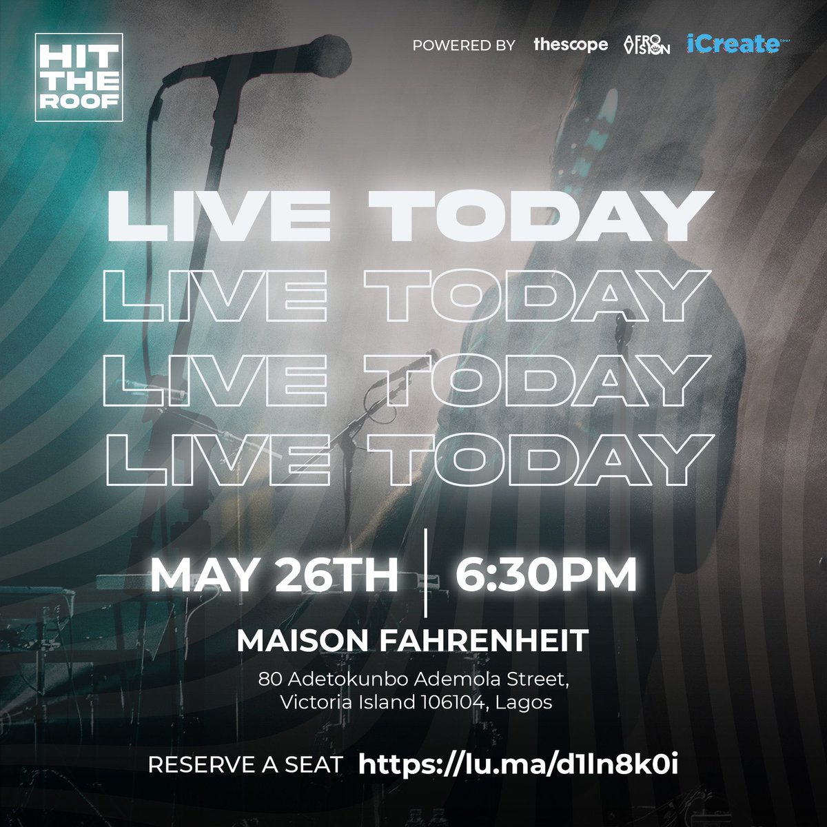 wethescope's tweet photo. LIVE TODAY!, Join us for an electrifying night at Hit the Roof!

📅 May 26th, 2023 
⌚️ 6:30 PM
📍 Maison Fahrenheit, Victoria Island, Lagos

Limited seats available! Reserve yours now! https://t.co/rA1VYMTuyF