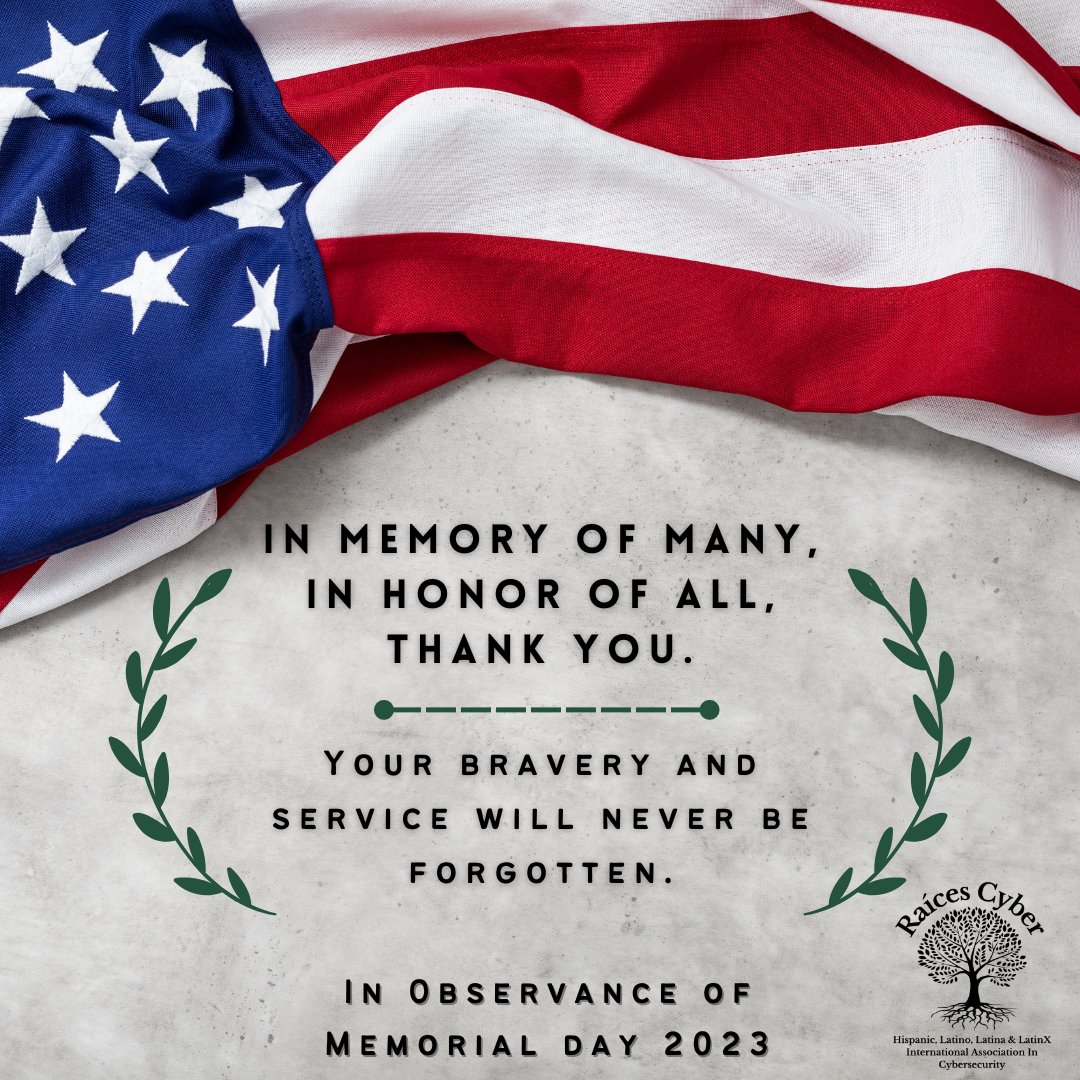 RaicesCyberOrg's tweet photo. In observance of Memorial Day 2023, @RaicesCyberOrg wishes that you remember the memory of those who gave it all for this nation and all of us. We wish all of you a Peaceful, Healthy and Happy Memorial Day weekend.
#HispanicVeterans #LatinoVeterans #LatinaVeterans #LatinXVeterans https://t.co/Wb8dMjF9Fa