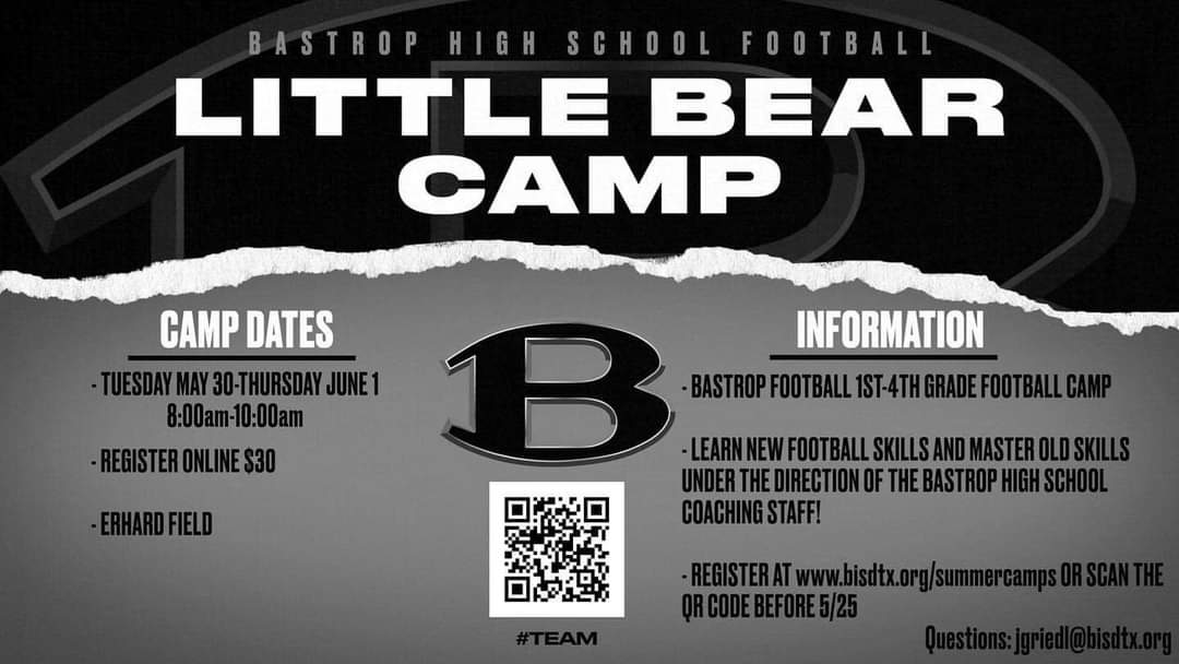 📣 Calling all 1st - 4th grade Bears! 📣
Get your player signed up for next weeks Bastrop HS Football Little Bears Camp! Scan that QR Code for registration! See ya there! 🐻🏈