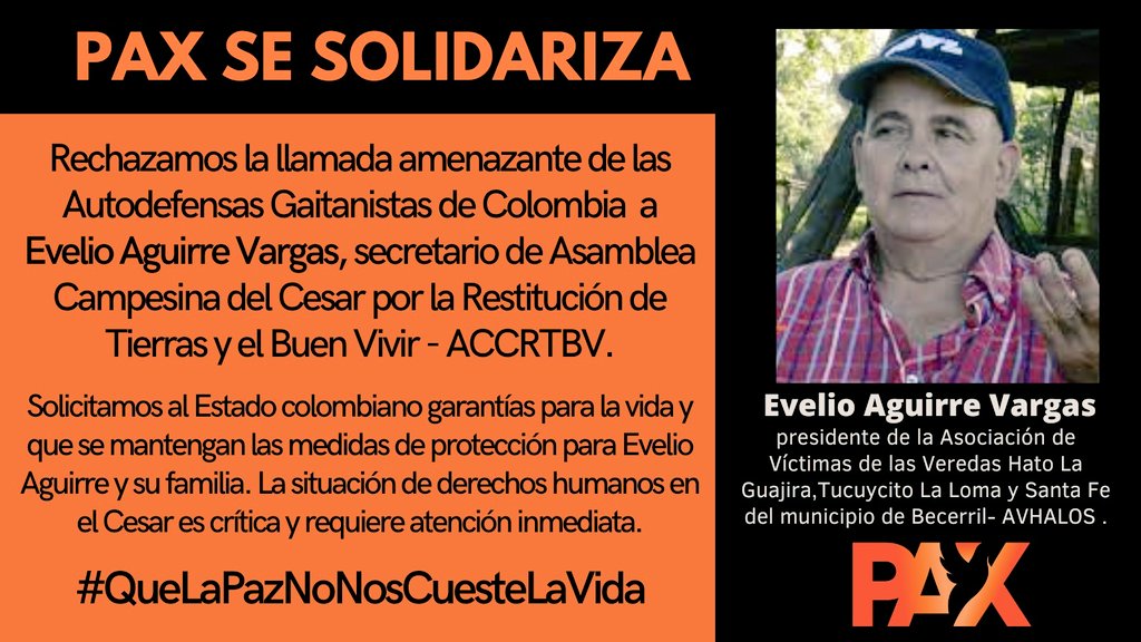 🚨| #PaxInforma #PaxCesar

#ATENCIÓN. Rechazamos las amenazas de las AGC contra Evelio Aguirre, líder campesino del Cesar. 

Exigimos al Estado colombiano garantías de seguridad y protección para Evelio y su familia.

Denuncia: shorturl.at/dFO15

#QueLaPazNoNosCuesteLaVida