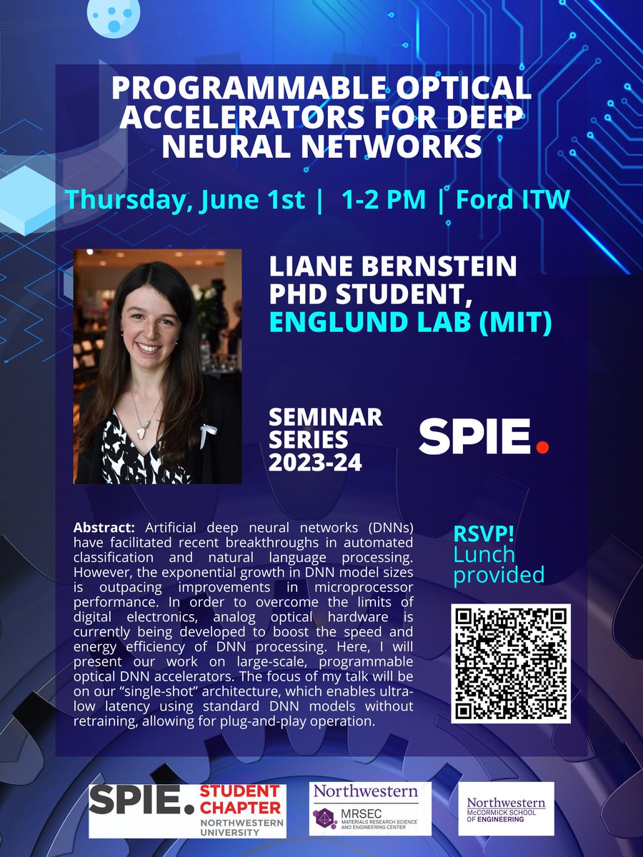 On Thursday 06/01/2023 at 1-2pm in Ford ITW, we will have Liane Bernstein, a PhD student in Englund Lab, present about "Programmable Optical Accelerators for Deep Neural Networks". Sign up below to RSVP for the seminar! #spie #NU