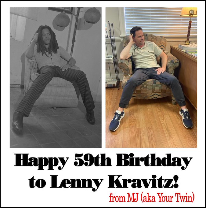 Happy 59th Birthday to Lenny Kravitz! 
from MJ (aka Your Twin) 
