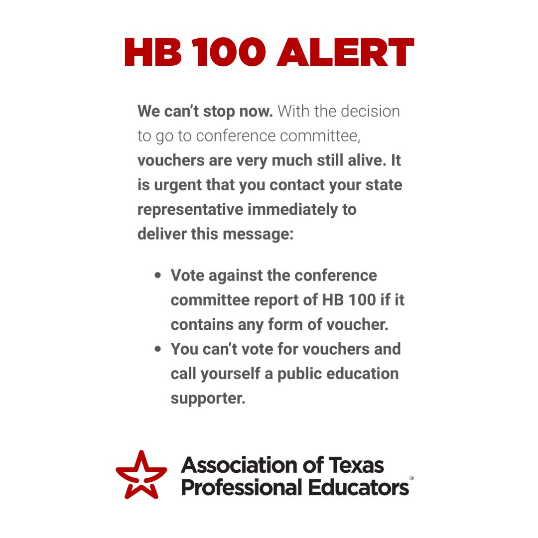 OfficialATPE's tweet photo. URGENT #TXED ACTION ALERT: Contact your state representative immediately to deliver this message:
1. Vote against the conference committee report of HB 100 if it contains any form of voucher.
2. You can’t vote for vouchers and call yourself a public education supporter. #txlege https://t.co/p98nXCo2Hx