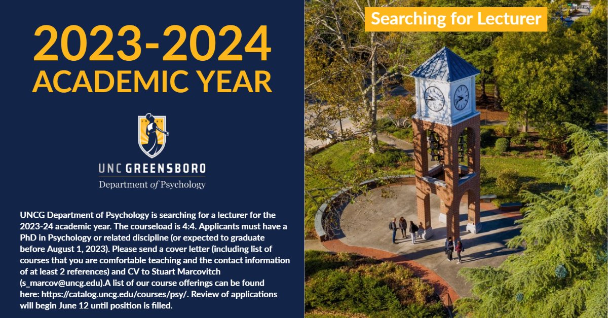UNCG Psych (@uncg_psych) on Twitter photo We are searching for a lecturer for 2023-24 academic year (4:4 Course load). Plz send cover letter (incl. list of courses you are comfortable teaching & contact info of at least 2 references) & CV to Stuart Marcovitch (s_marcov@uncg.edu). Review of applications will begin June 12 We are searching for a lecturer for 2023-24 academic year (4:4 Course load). Plz send cover letter (incl. list of courses you are comfortable teaching & contact info of at least 2 references) & CV to Stuart Marcovitch (s_marcov@uncg.edu). Review of applications will begin June 12