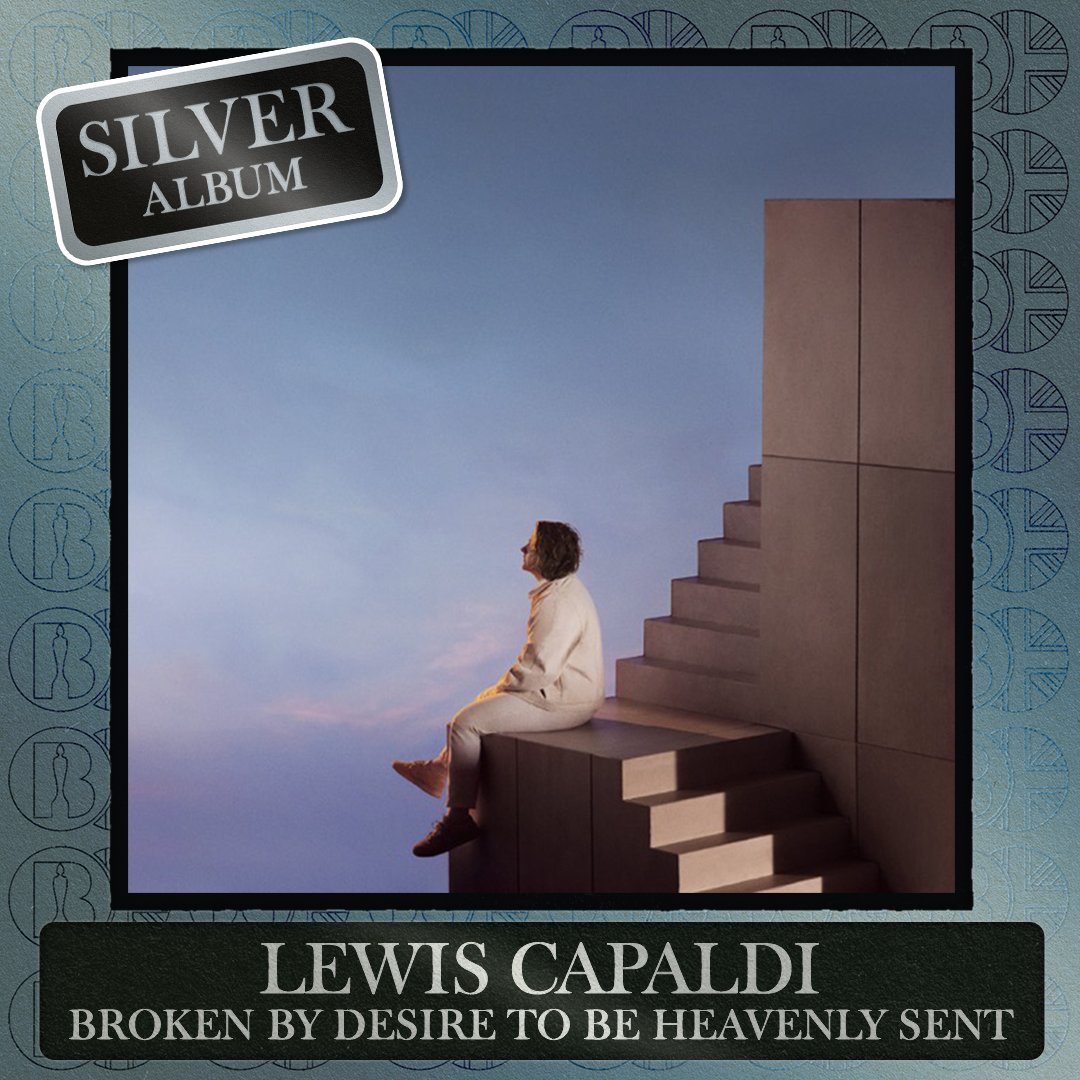 'Broken By Desire To Be Heavenly Sent', the album by <a href="/LewisCapaldi/">Lewis Capaldi</a>, is now #BRITcertified Silver