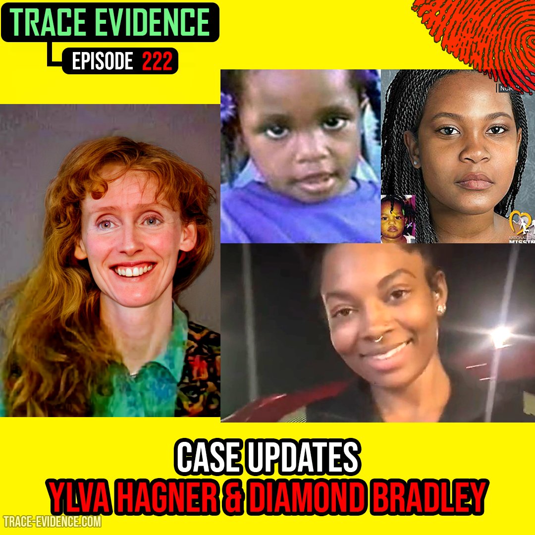 Episode 222 - UPDATES - Ylva Hagner & Diamond Bradley is available now and examines new developments in each case this month:  spreaker.com/episode/540031… | trace-evidence.com  #truecrime #truecrimepodcast #truecrimecommunity #unsolved #coldcase #missing #unsolvedmysteries