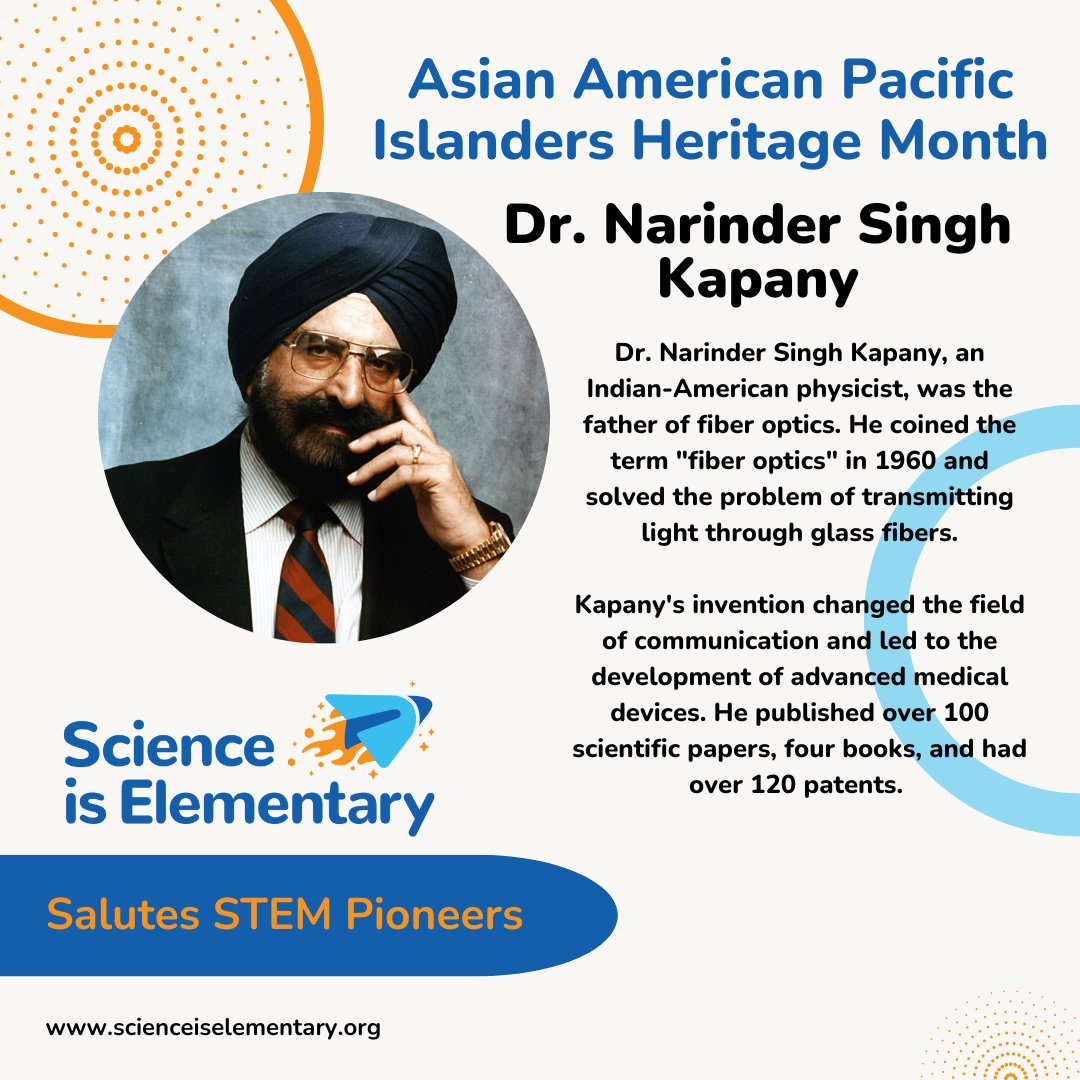 SiE_science's tweet photo. Today, we celebrate the incredible achievements of Narinder Singh Kapany, the Indian-American physicist who is known as the father of fiber optics. Fortune Magazine named him one of seven "Unsung Heroes of the 20th Century."  #NarinderSinghKapany #STEM #AAPIMonth https://t.co/HM8mauV6y9