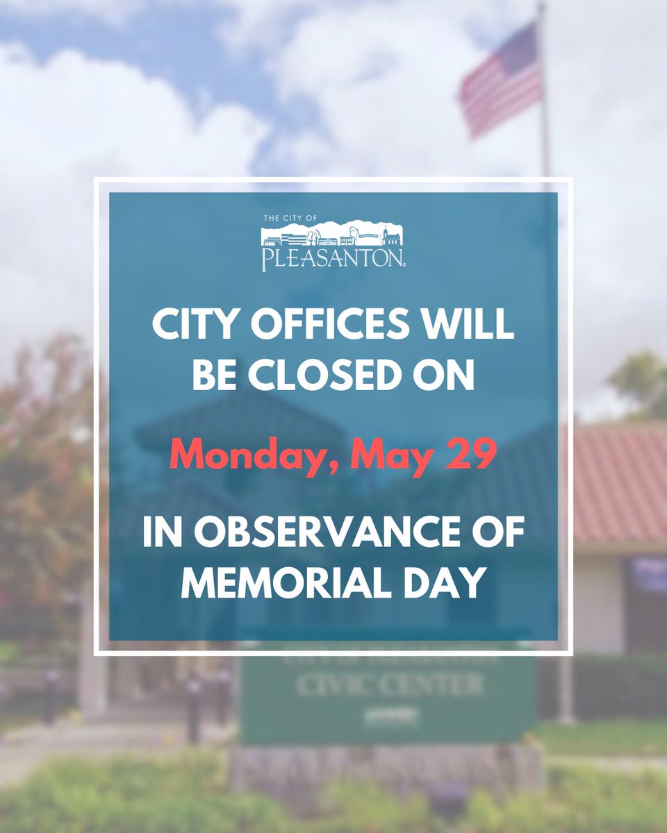 City Of Pleasanton On Twitter In Observance Of Memorial Day The City city-of-pleasanton-on-twitter-in-observance-of-memorial-day-the-city