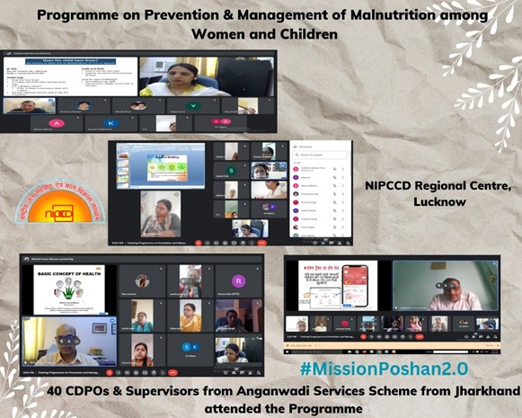 Online Training Programme on Prevention & Management of Malnutrition among Women and Children for Functionaries of Anganwadi Services Scheme under Mission Poshan 2.0 (Jharkhand) from 24-26 May, 2023.#Missionposhan2.0