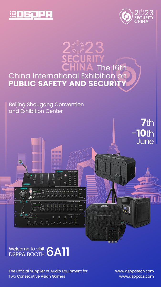 🗣PUBLIC SAFETY AND SECURITY 2023 is coming soon!!!

Date：7th-10th June
Address：Beijing Shougang Convention and Exhibition Center
#DSPPA hereby sincerely invites you to visit our booth —6A11. 

We are looking forward to your arrival !
#VoiceAlarmSystem 
 #PASystem #AudioVisual